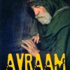 Avraam - Tatal tuturor credinciosilor