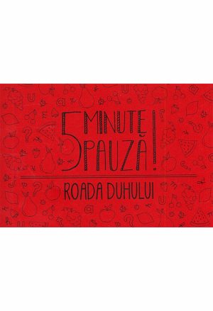 5 minute pauza! Roada Duhului vol.4