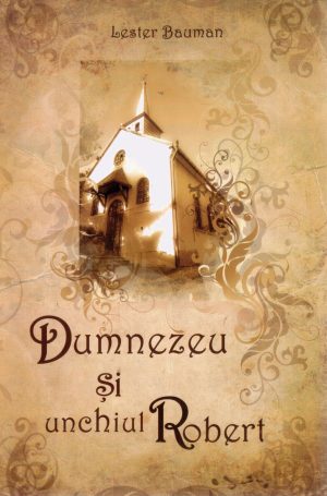 1521717953_2_3837.05 Dumnezeu si unchiul Robert