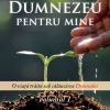 Ce a facut Dumnezeu pentru mine