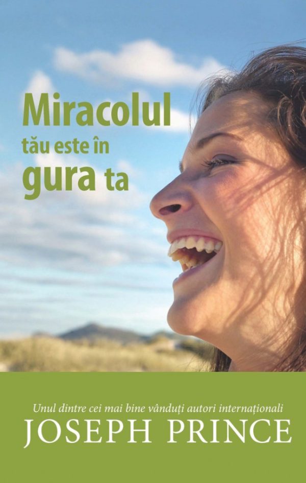 Miracolul este in gura ta