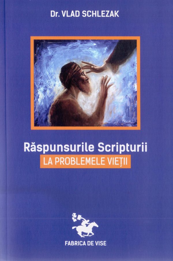 1524044952_raspunsurile_3902 Raspunsurile Scripturii la problemele vietii