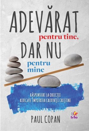 1529308372_adevaratpentrutinedarnupentruminecf814x1000_3921 Adevarat pentru tine, dar nu pentru mine