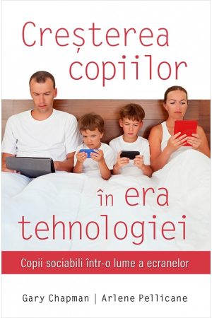 Cresterea copiilor in era tehnologiei