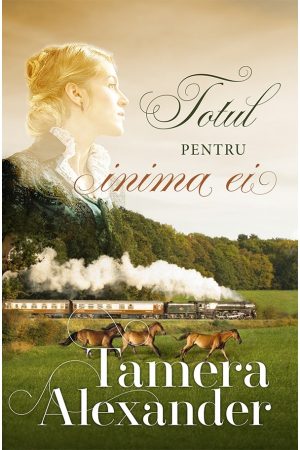 Totul pentru inima ei - vol. 3 Seria: Plantatia Belle Meade