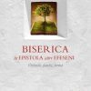 Biserica in Epistola catre Efeseni - Sinteze tematice vol.4
