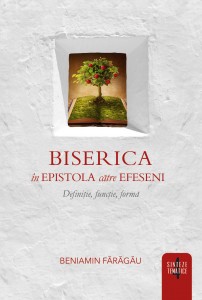 Biserica in Epistola catre Efeseni - Sinteze tematice vol.4