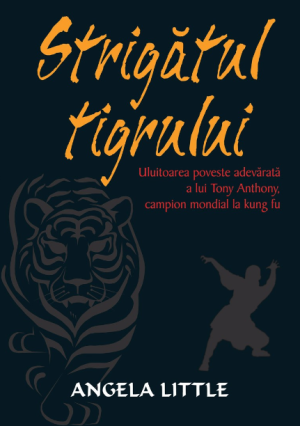 Strigatul tigrului