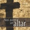 Noi avem un altar