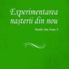Experimentarea nasterii din nou