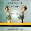Cel care sfarama lanturile robiei