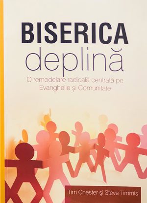 1552379089_biserica_2_4108 Biserica deplina. O remodelare radicala centrata pe Evanghelie si Comunitate