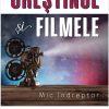Crestinul si filmele. Mic indreptar