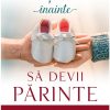 De stiut inainte sa devii parinte