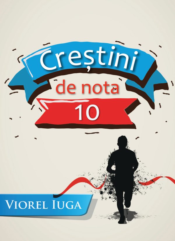 Crestini de nota 10