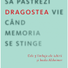Cum să păstrezi dragostea vie când memoria se stinge