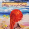 Anne, cea de pe Insula. Seria „Anne de la Green Gables vol. 3