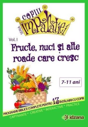 1573553536_copertamicsite_966 Fructe, nuci si alte roade care cresc, vol. 1 Copiii Imparatiei
