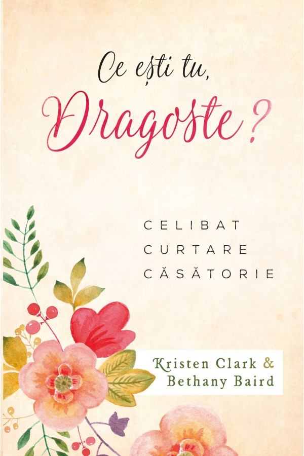Ce ești tu, dragoste? - celibat, curtare, căsătorie