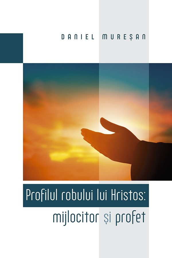 1574766428_profilul_robului_lui_hristos1_4254 Profilul robului lui Hristos: mijlocitor și profet