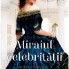 Mirajul celebrității - vol. 1 Seria: Conacul Belmont