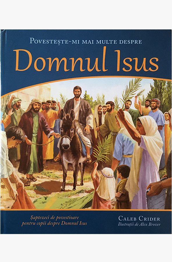 1574947658_povestestemimaimultedespredomnulisus_4249 Povesteste-mi mai multe despre Domnul Isus
