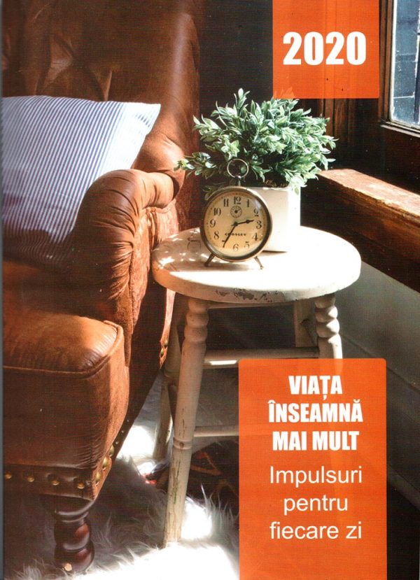 Viata inseamna mai mult. Impulsuri pentru fiecare zi - 2020