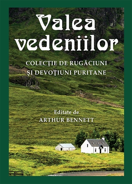 Valea vedeniilor. Colecție de rugăciuni și devoțiuni puritane
