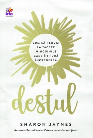 27375_2 Destul. Cum să reduci la tăcere minciunile care îți fură încrederea