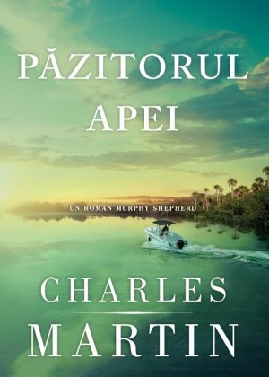 Păzitorul apei (Un roman Murphy Shepherd. Cartea 1)