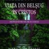 Viața din belșug în Cristos. Meditații pentru fiecare zi a anului