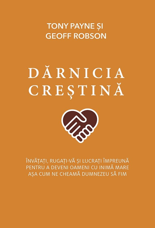 28321 Dărnicia creștină. Învățați, rugați-vă și lucrați împreună pentru a deveni oameni cu inimă mare așa cum ne cheamă Dumnezeu să fim