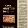 A fost Hristos împărțit? Tipologii ale conflictului eclesial reflectate în Epistola 1 Corinteni