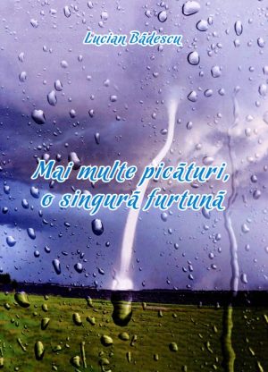 Mai multe picături, o singură furtună