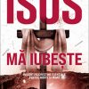 Isus mă iubește. Învățături creștine esențiale pentru minte și inimă