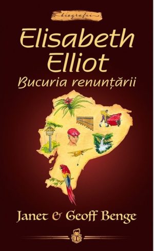 30141 Elisabeth Elliot: Bucuria renunțării -- seria Biografii