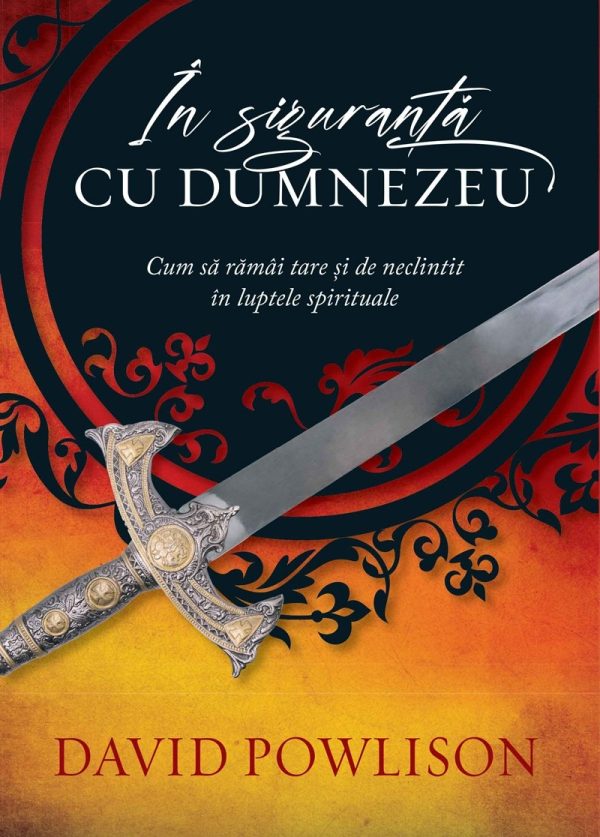 30146 În siguranță cu Dumnezeu. Cum să rămâi tare și de neclintit în luptele spirituale
