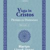 Viața în Cristos - Studii în 1 Ioan - Vol. 1: Părtășia cu Dumnezeu