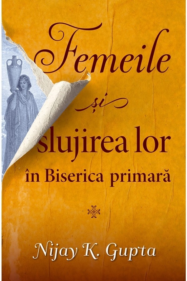 30493 Femeile și slujirea lor în Biserica primară