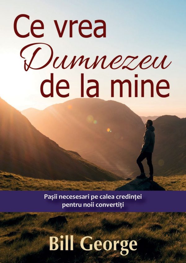 Ce vrea Dumnezeu de la mine
