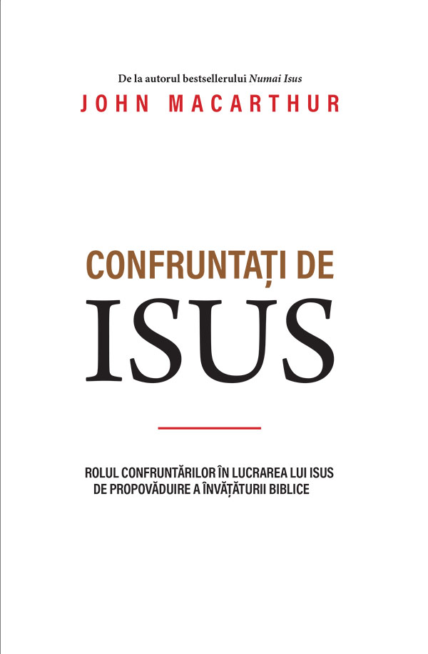 Confruntati_de_Isus_web Confruntați de Isus - Rolul confruntărilor în lucrarea lui Isus de propovăduire a învățăturii biblice