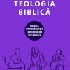 Teologia Biblică - Biserica propovăduiește Evanghelia din toată Biblia