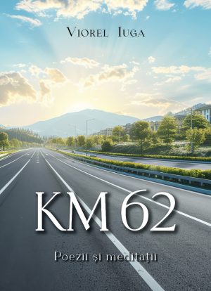 Km 62 - poezii și meditații