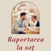 Raportarea la soț
