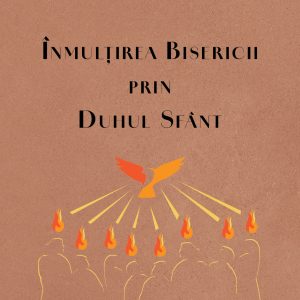 Înmulțirea Bisericii prin Duhul Sfânt