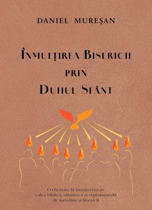 Înmulțirea Bisericii prin Duhul Sfânt