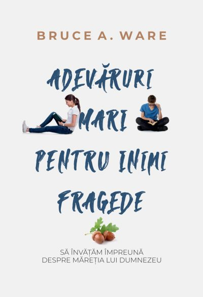 adevaruri_coperta_fata_mic-400x585-1 Adevaruri mari pentru inimi fragede