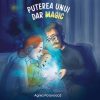 Puterea unui dar magic