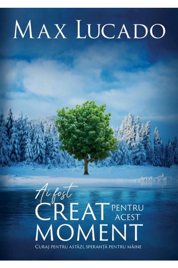 Ai fost creat pentru acest moment