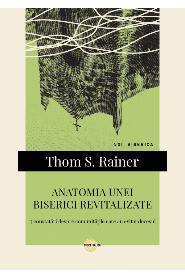 Anatomia unei biserici revitalizate